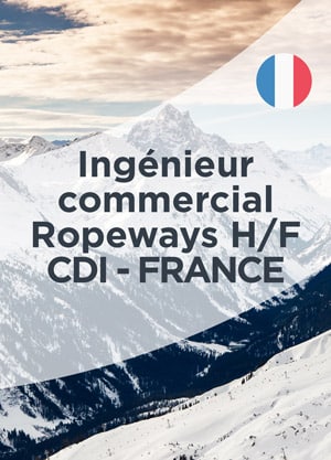 Ingénieur commercial Ropeways H/F CDI - France